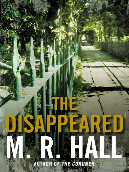 Title details for The Disappeared by M. R. Hall - Wait list